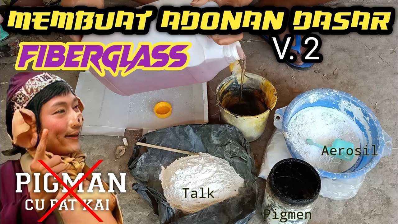 Tutorial membuat adonan dasar fiberglass versi 2