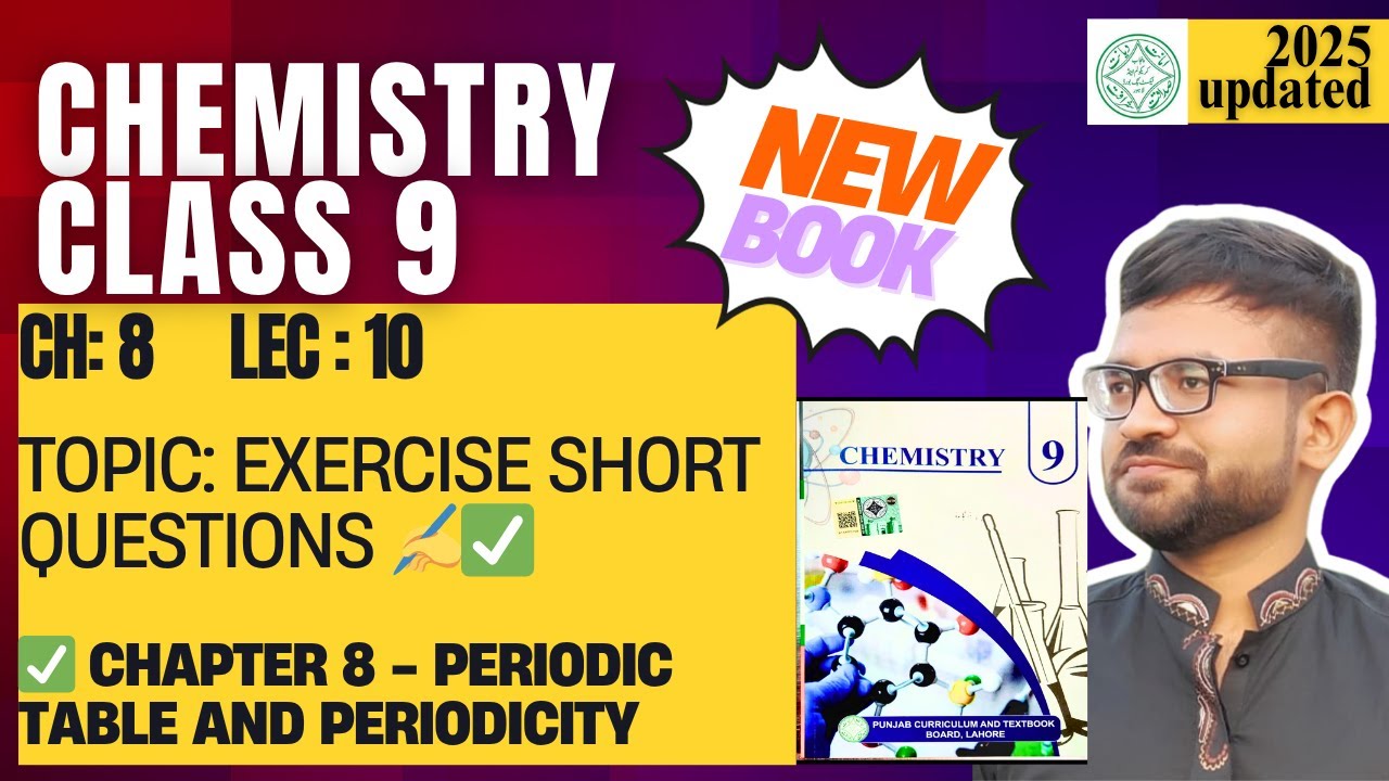 Class 9 Chemistry | New Book Chapter 8 Lecture 10 | Exercise Short Questions ✍️ | Punjab Board