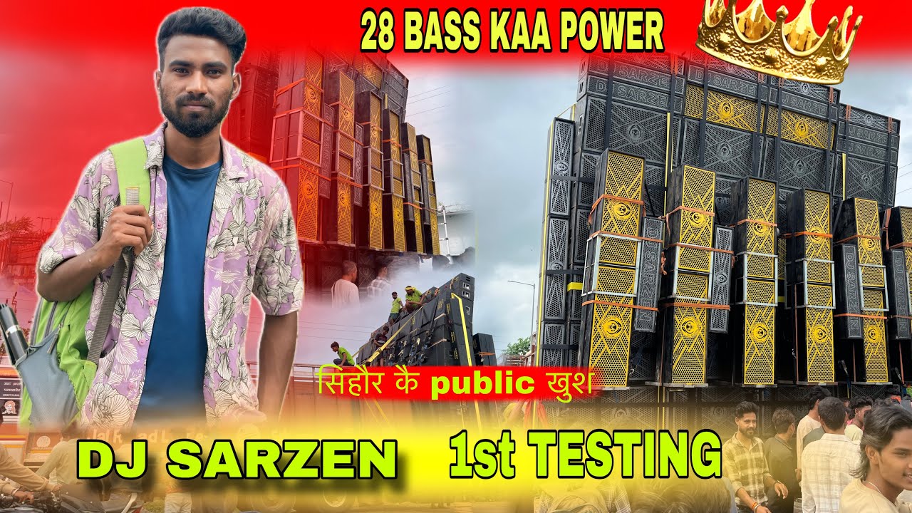 DJ SARZEN 28 BASS KAA PEHLA TESTING MP SEHORE PUBLIC KHUS🤗😱😱