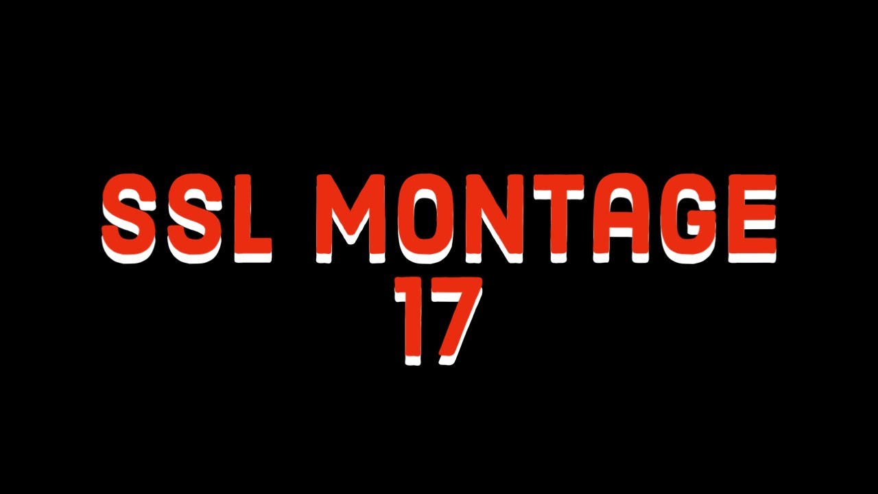 Life's A Mess | SSL Montage 17 (Super Striker League)