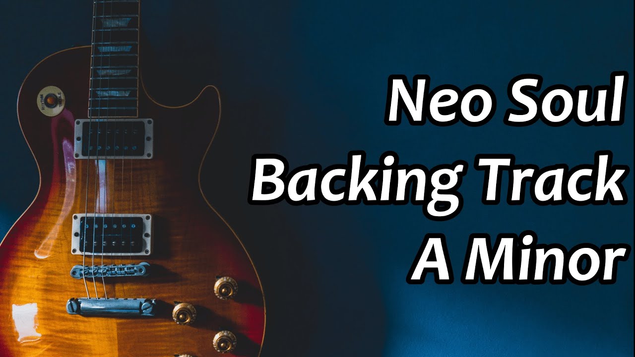 Neo Soul Backing Track | A Minor