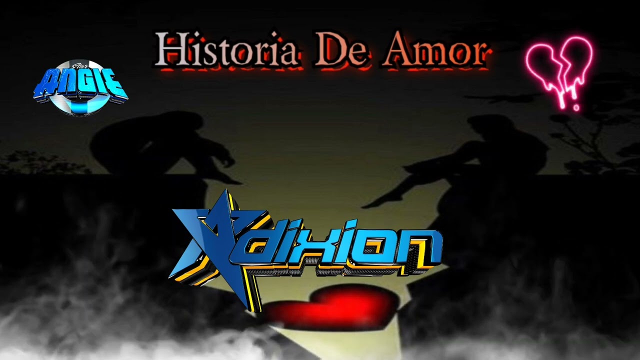 Historia De Amor  ❤️ Grupo Adixion 2023