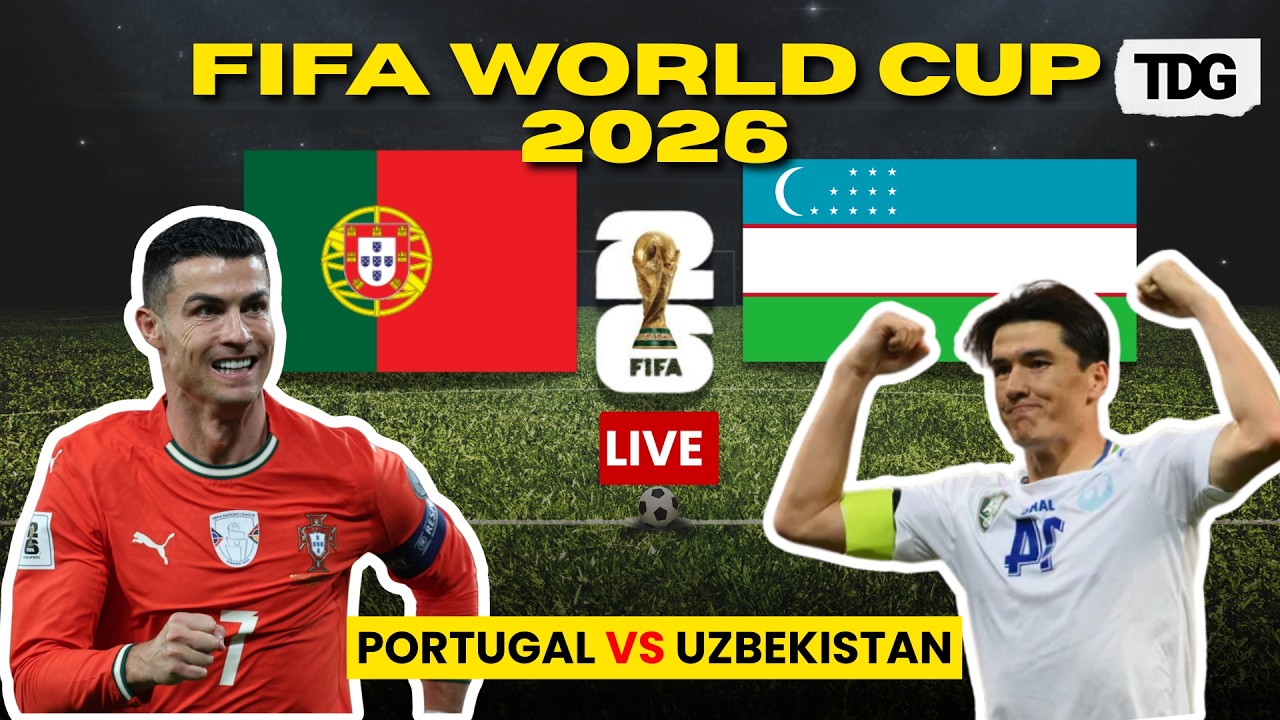 WATCH LIVE: Portugal vs Uzbekistan | FIFA World Cup 2026 Group K Clash