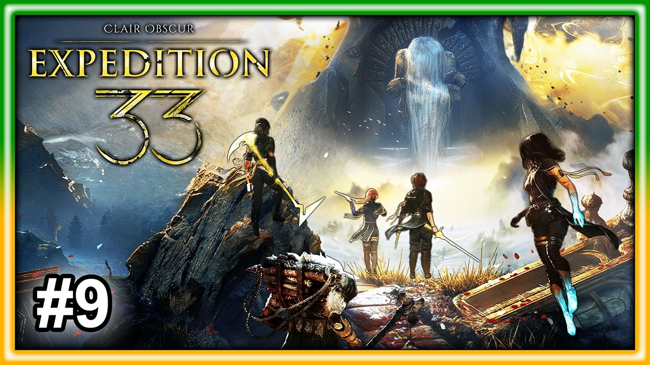 🔴 I WILL Beat Expedition 33 Today | Let's Play Clair Obscur: Expedition 33 Part 9