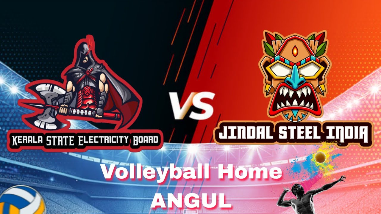 KERALA ELECTRICITY VS JINDAL STEEL INDIA : VOLLEYBALL HOME ANGUL