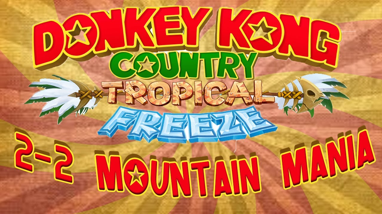 WR Speedrun: 2-2 Mountain Mania (1:28.84) Donkey Kong Country: Tropical Freeze by Nihashing