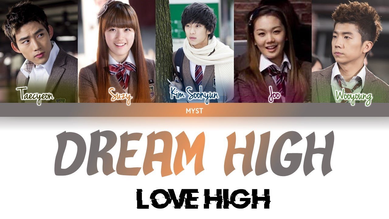 Dream High (드림하이) - Love High (Color Coded Lyrics HAN|ROM|INDO) Sub Indo | Lirik Terjemahan