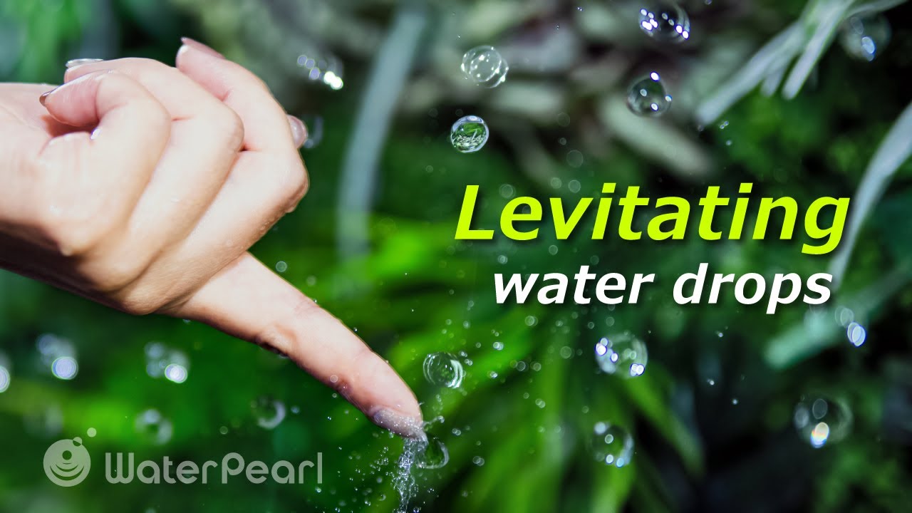 Leviating water drops 【 WATER PEARL 】