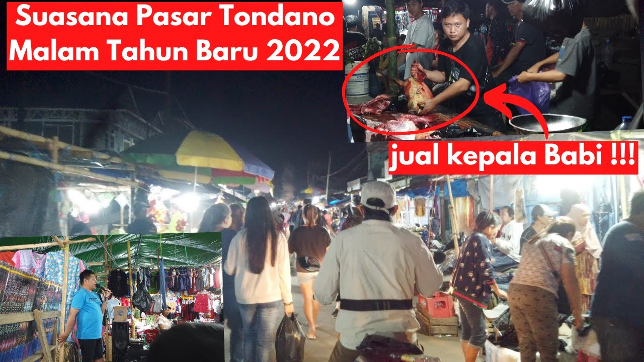 SUASANA PASAR TONDANO MENJELANG MALAM TAHUN BARU - 31 DESEMBER 2022