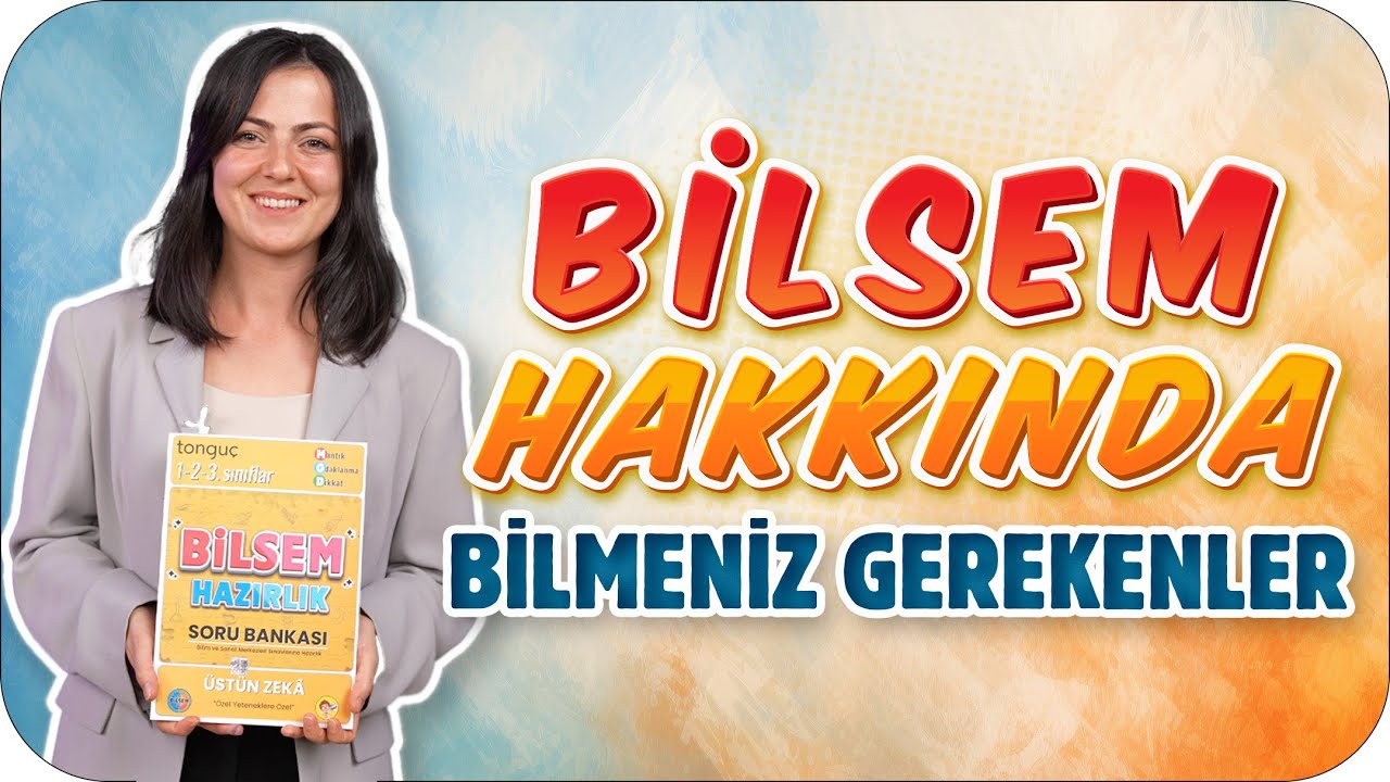 1.Sınıf Öğrencileri İçin BİLSEM’e İlk Adım 🎯 BİLSEM Hazırlık Rehberi
