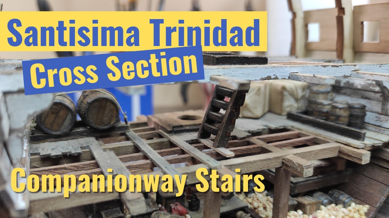Santisima Trinidad cross section -part 22 - Companionway stairs  | Weathered wooden model ship