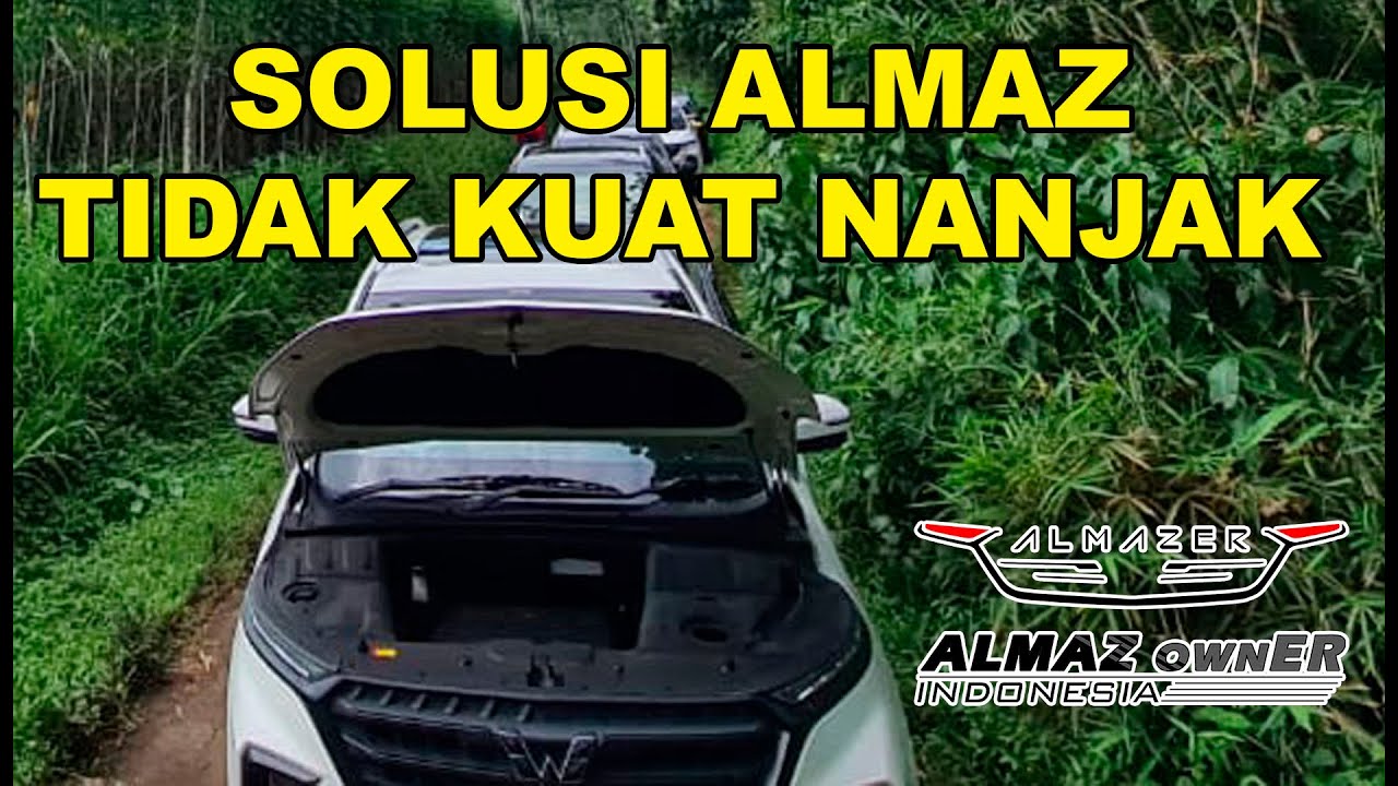 SOLUSI ALMAZ TIDAK KUAT NANJAK