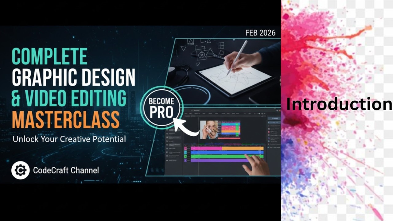 Complete Graphic Design & Video Editing Masterclass | Introduction | CodeCraft (part 1)