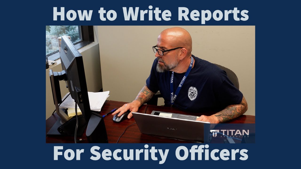How to Write Reports for Security Officers