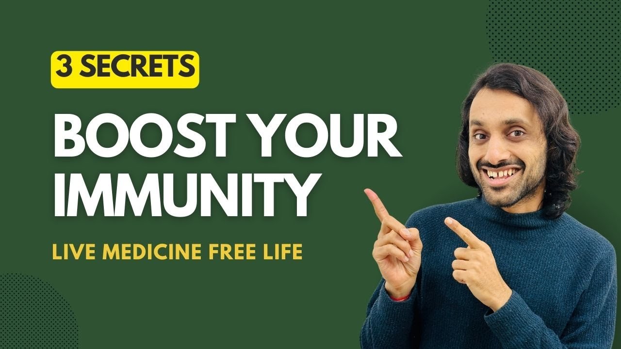 3 Secrets To Boost Your Immunity | Sumit Upreti