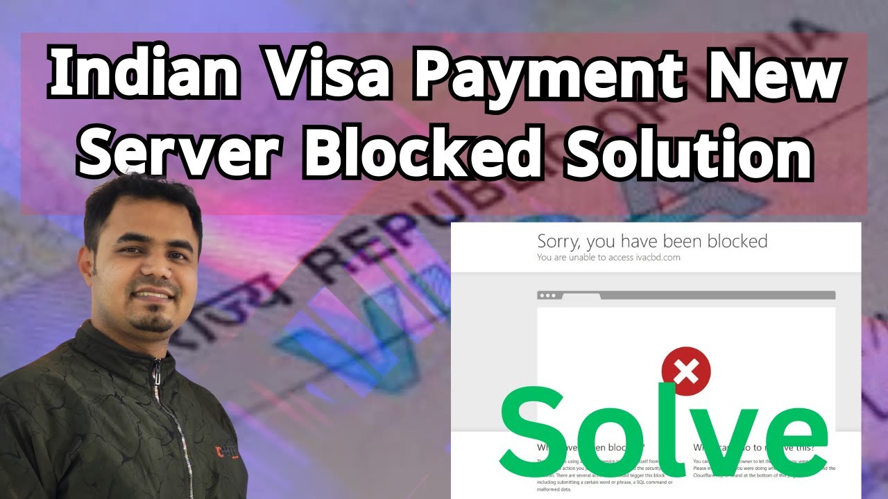 Indian Visa Payment New Server Blocked Solution – সহজ উপায়!