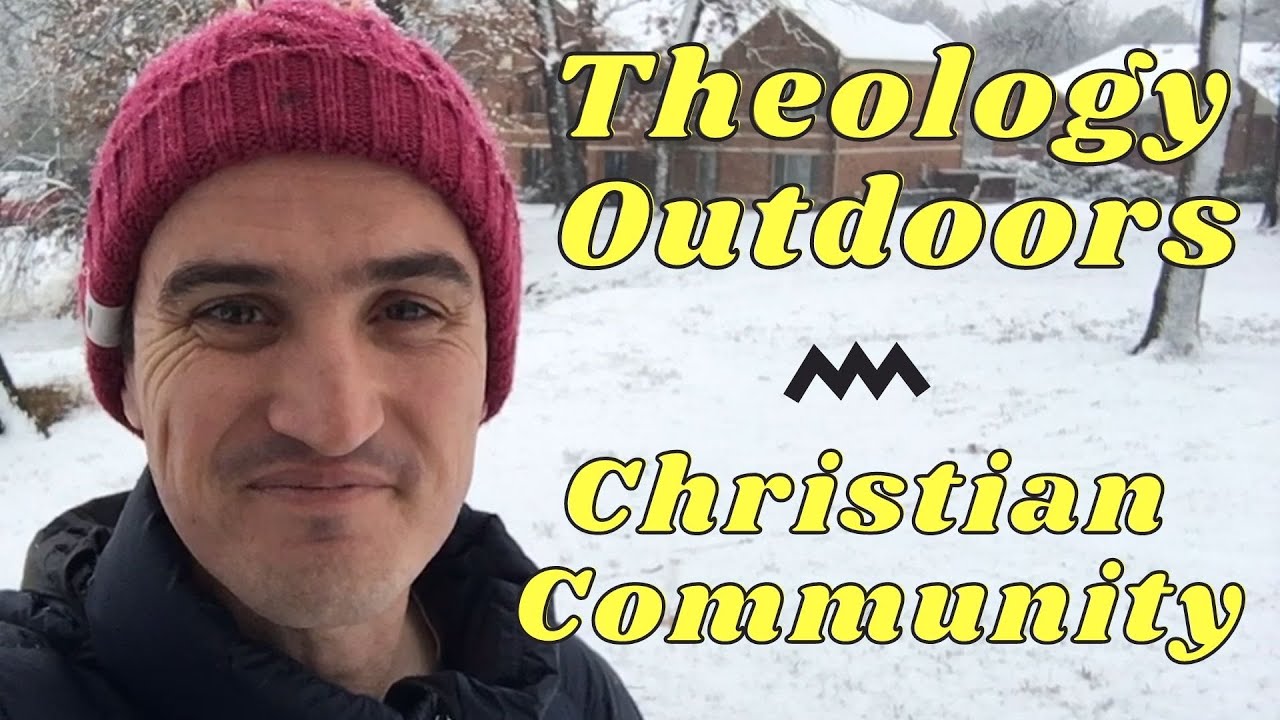 Christian Community - Theology Outdoors (in the USA!)