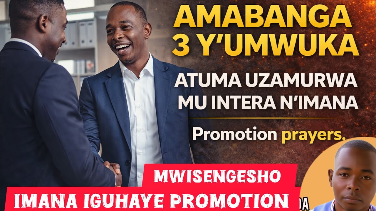 senga iri sengesho Imana igiye kuguzamura mu ntera – Uyu munsi iyi video niyawe ( promotion prayers)