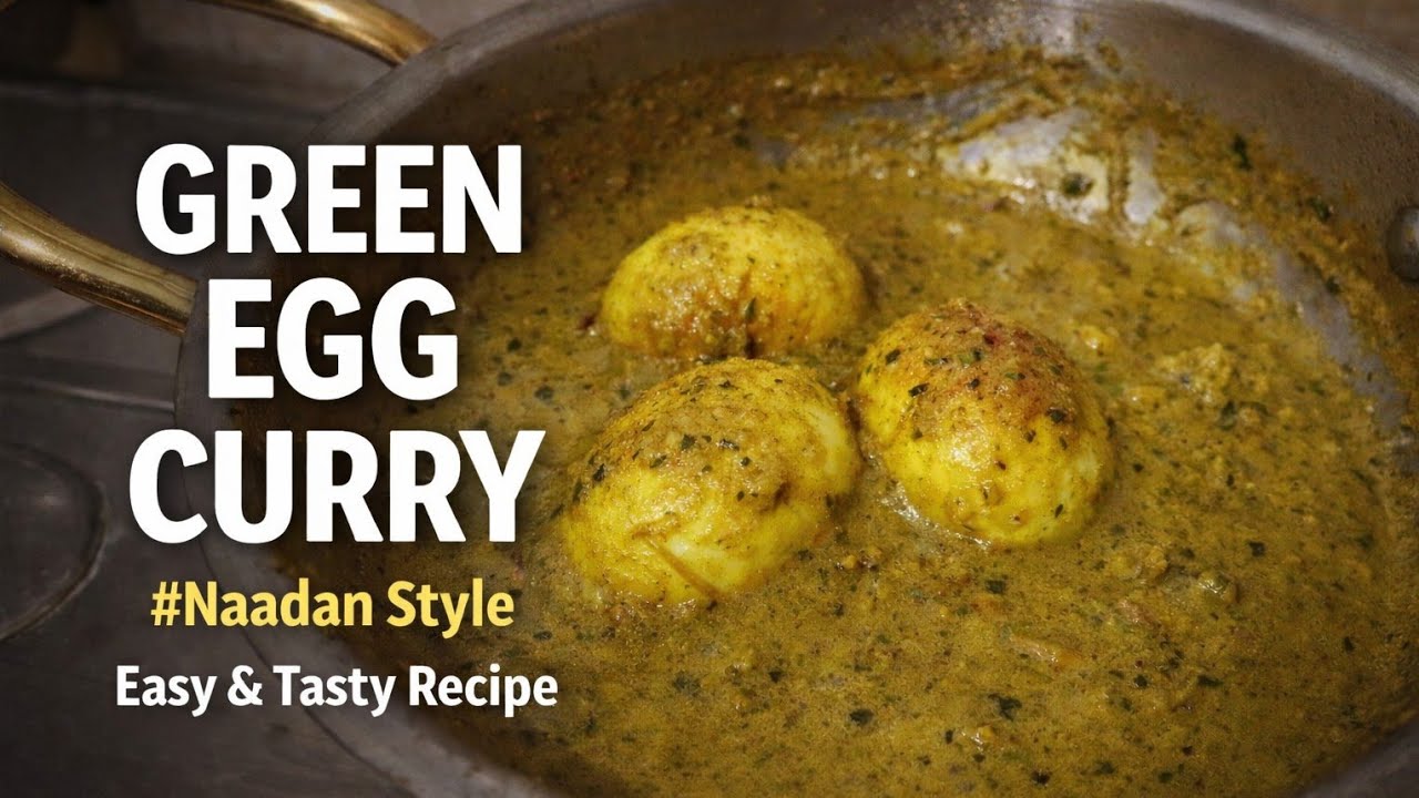 Green Egg Curry | Easy & Tasty Homemade Recipe