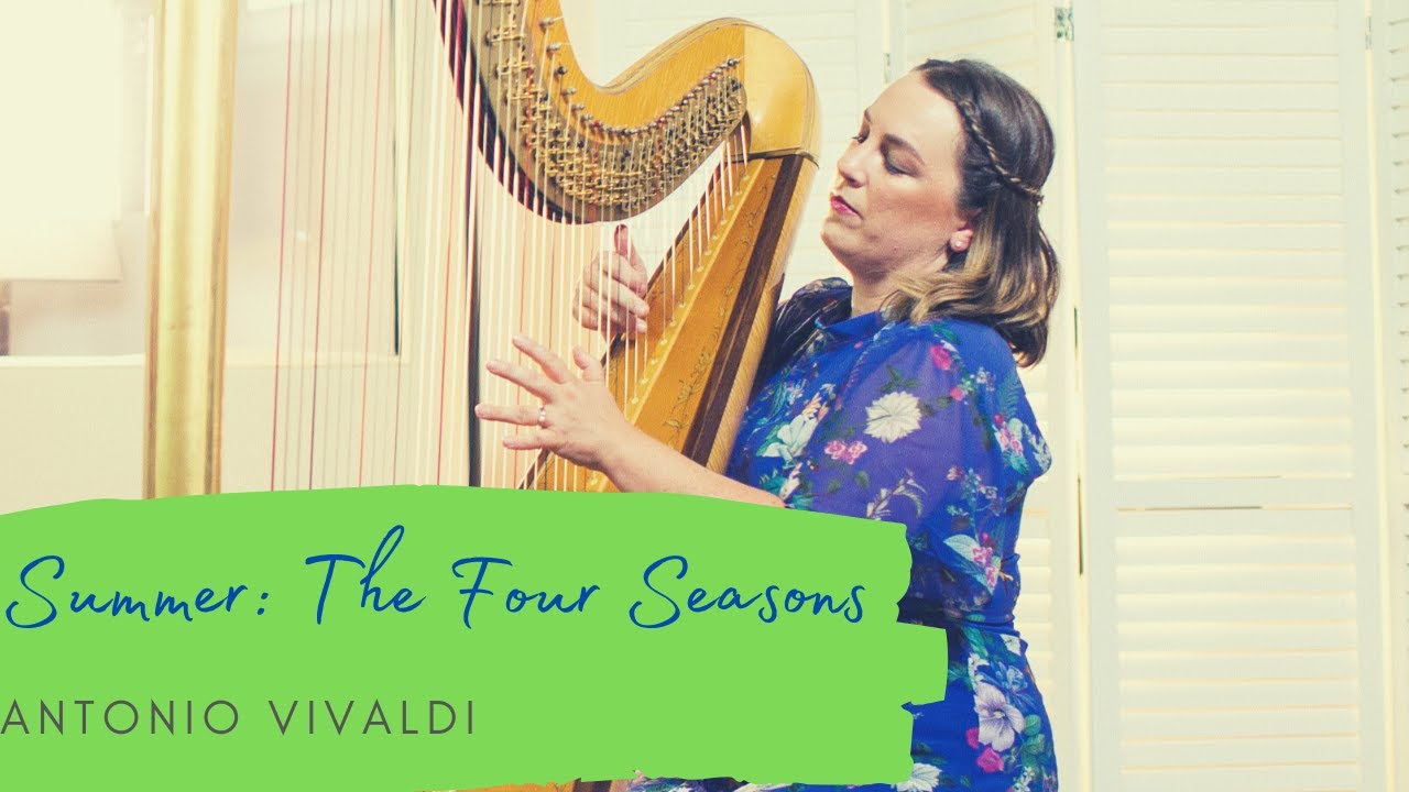 Summer from The Four Seasons by Vivaldi : HarpistKeziah