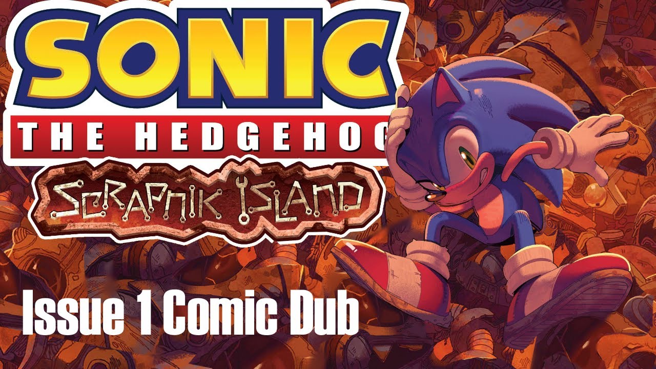 Sonic The Hedgehog: Scrapnik Island — выпуск 1 (Sonic Comic Dub)