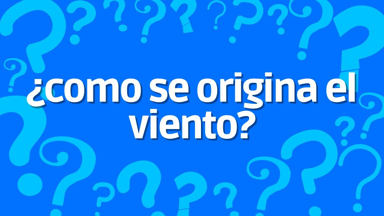 como se origina el viento