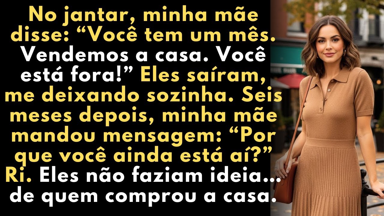 Mãe disse: “Você tem um mês. Vendemos a casa, você precisa sair!” Seis meses depois…