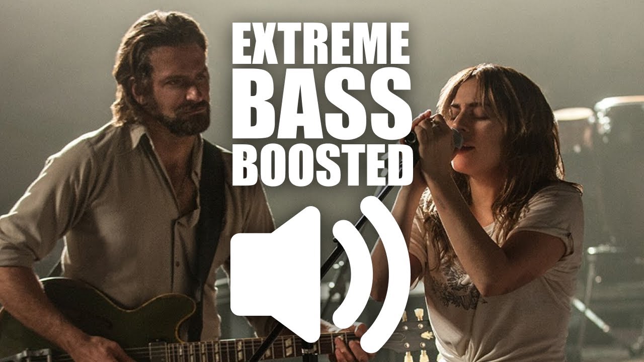 Lady Gaga, Bradley Cooper - Shallow (BASS BOOSTED EXTREME)🔊👑🔊