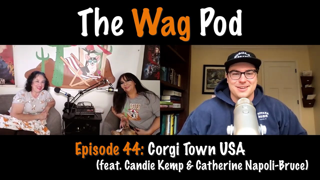 Episode 44: Corgi Town USA (feat. Candie Kemp & Catherine Napoli-Bruce)