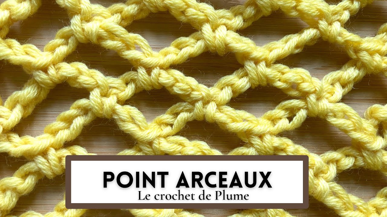 #28 Cours de crochet - Le point Arceaux - Apprendre le crochet en pas à pas Tutoriel