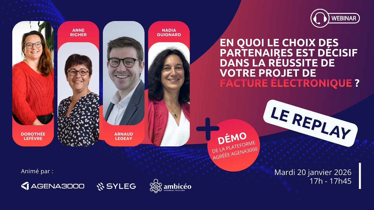 [REPLAY WEBINAR] - Facture électronique : l'importance du choix des partenaires ?