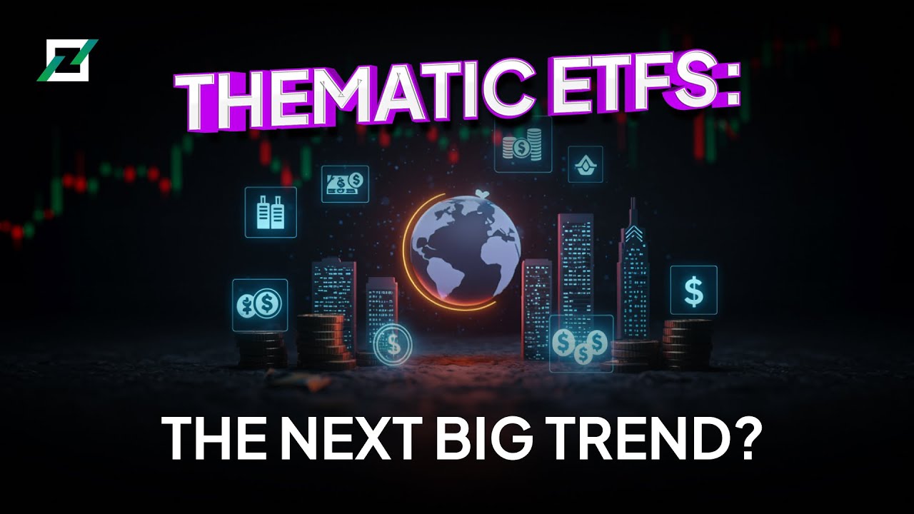 Thematic ETFs: What They Are and Why They're Growing Worldwide