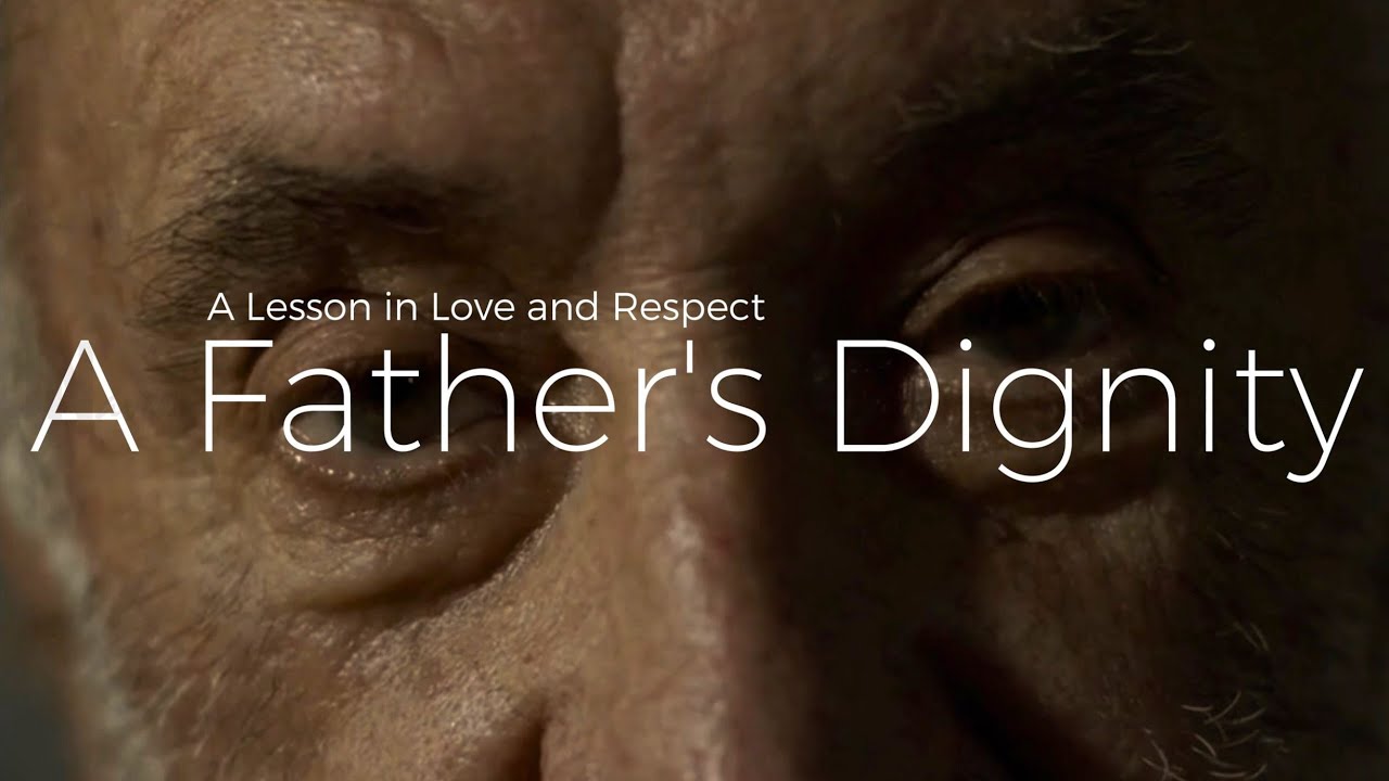 A Father's Dignity - A Lesson in Love and Respect | An Inspiring Story