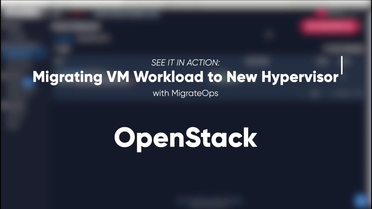 SEE IT IN ACTION: Automated VMware to OpenStack Migration