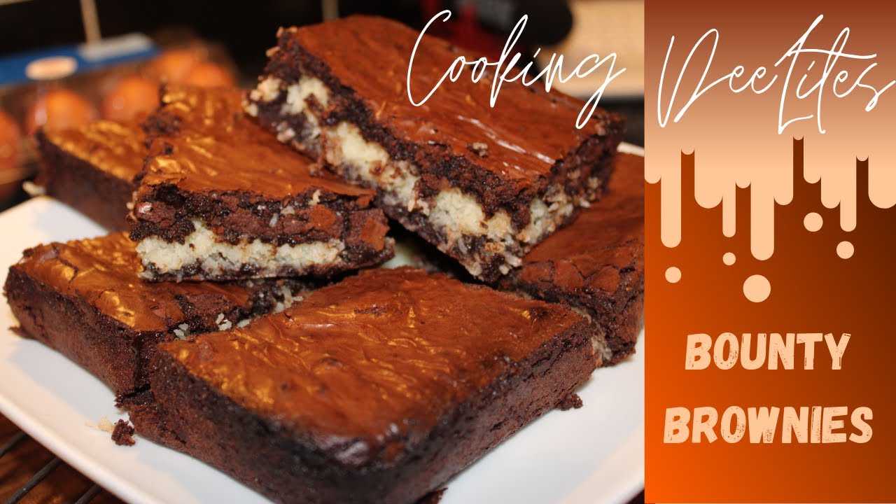 🍫The BEST Brownie You Will Ever Eat🍫 || Bounty🥥Brownies || FUDGEY CHOCOLATEY GOODNESS || SO GOOD 😋😋😋