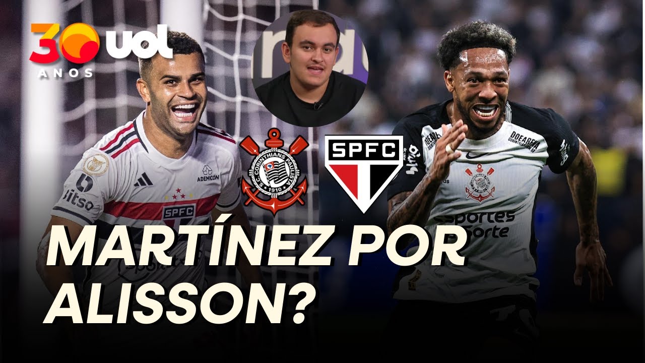 SÃO PAULO PEDIU JOSÉ MARTÍNEZ OU RANIELE POR ALISSON; GABRIEL SÁ DETALHA 'TROCA' ENTRE CLUBES