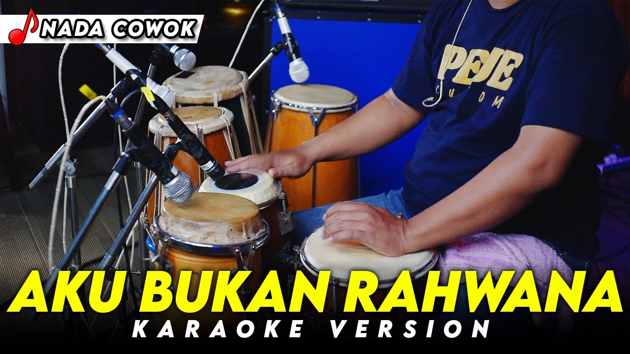 AKU BUKAN RAHWANA KARAOKE NADA COWOK / PRIA VERSI KOPLO || RUANG KARAOKE HQ AUDIO