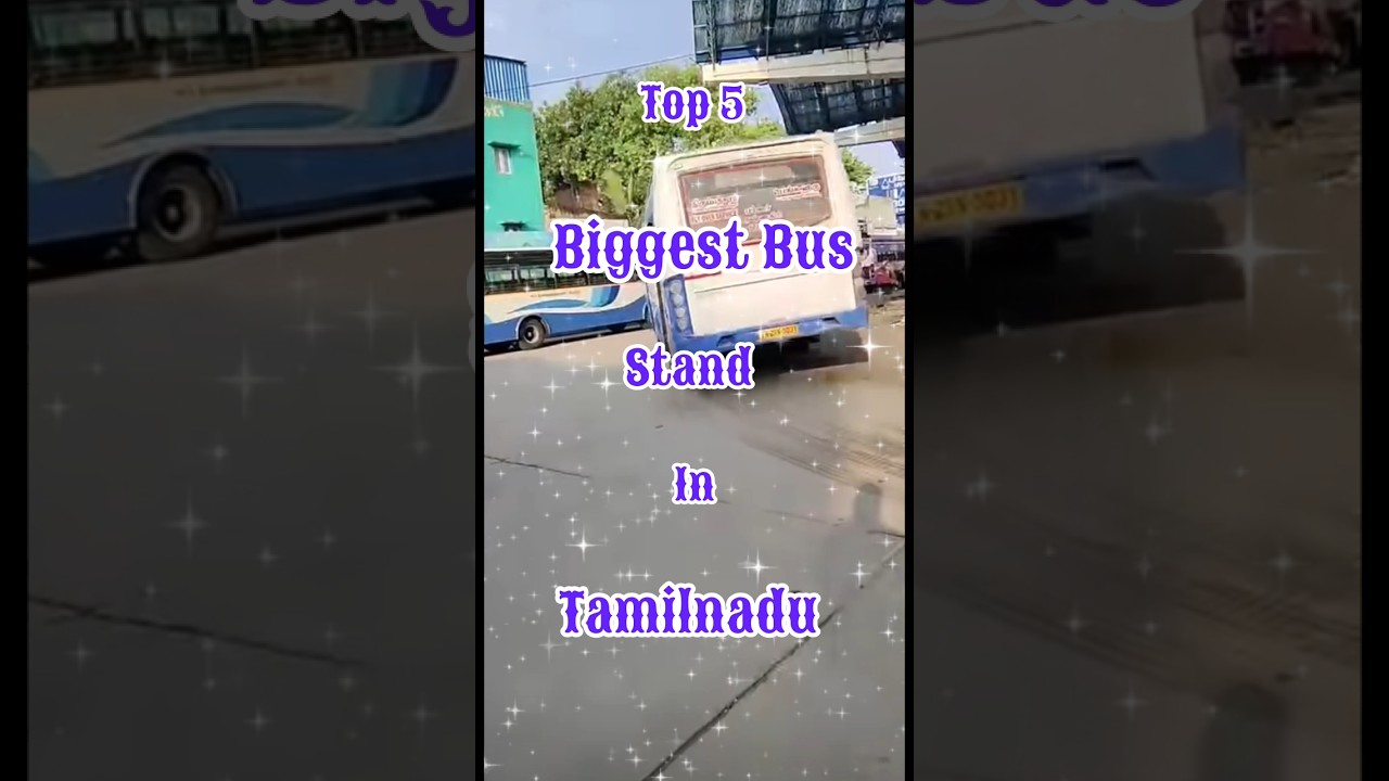 Top 5 biggest bus stand in tamilnadu #shorts #shortsviral #trending #today #bus #stand