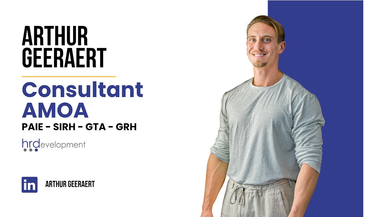 [CARRIERE] Arthur - Consultant AMOA, PAIE - SIRH - GTA - GRH