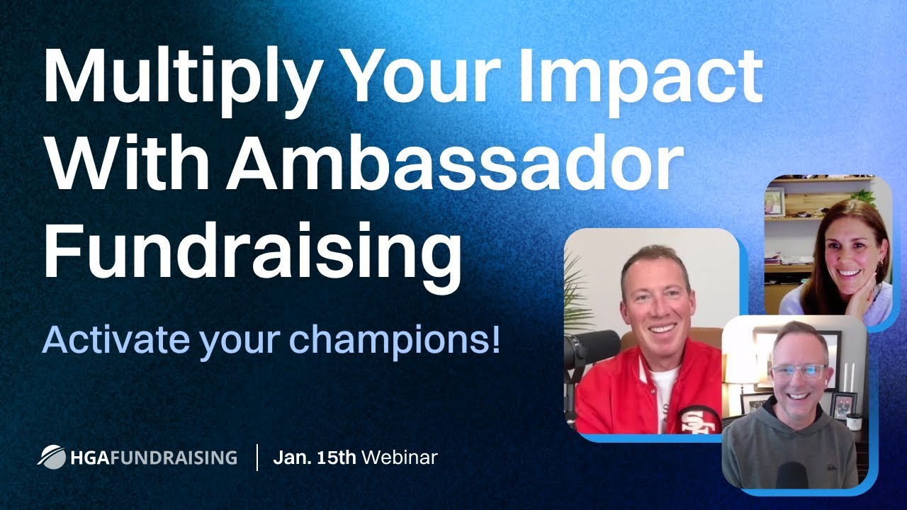 Activate Your Biggest Fans! How Event Ambassador Fundraising Can Multiply Your Impact
