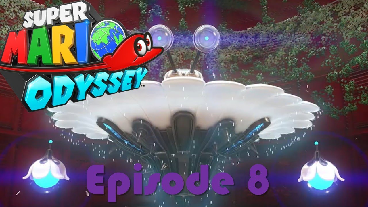 Super Mario Odyssey: Episode 8 Saving the Flower Field