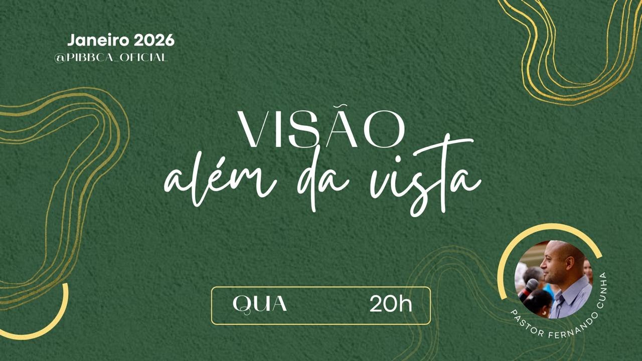 Culto de Oração PIBBCA | 07 de Janeiro de 2026