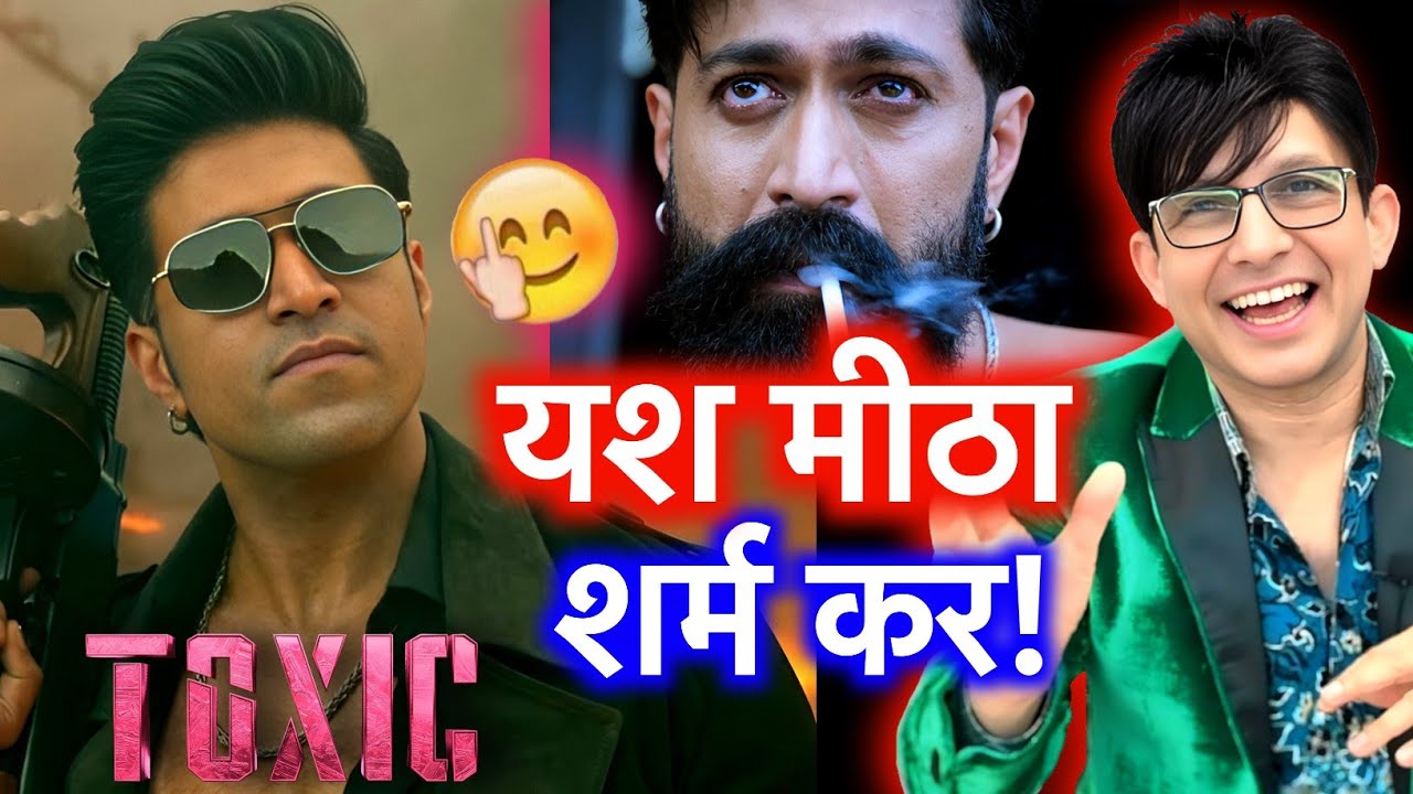 Toxic Trailer REVIEW | KRK | Yash | Toxic Movie