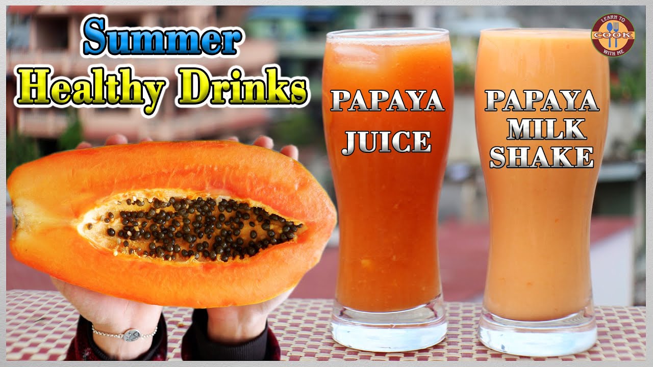 Make Healthy PAPAYA MILK SHAKE & PAPAYA JUICE RECIPE | Summer Special Drinks | Easy & Quick Recipe