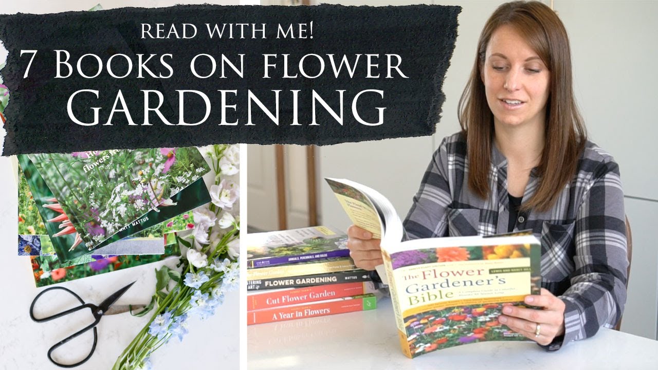 Look Inside these 7 Books on Growing Flower Gardens