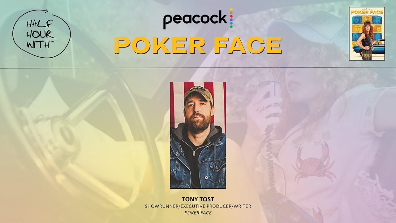 Half Hour With: Poker Face (Tony Tost)