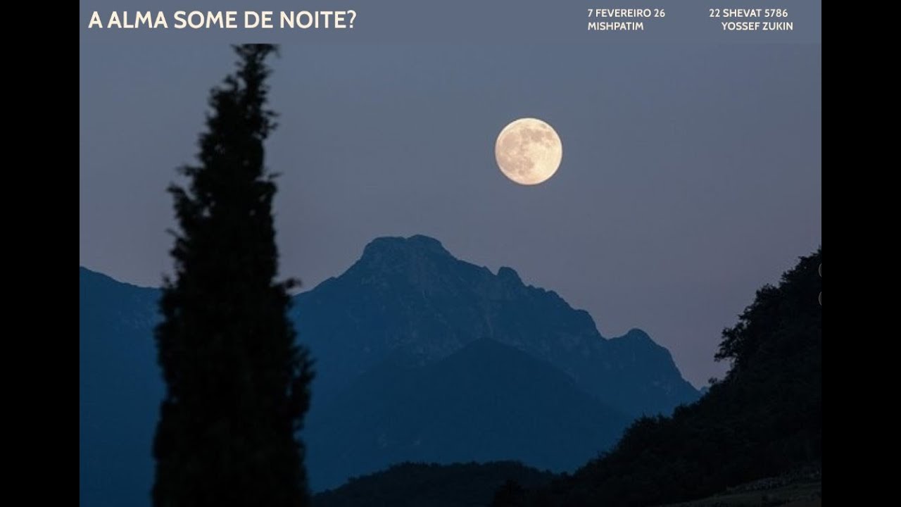 A ALMA SOBE DE NOITE?