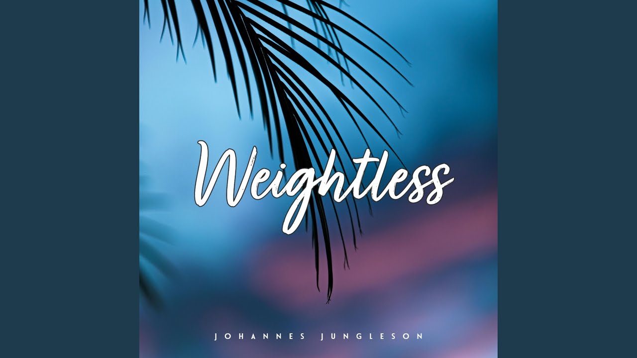 Weightless