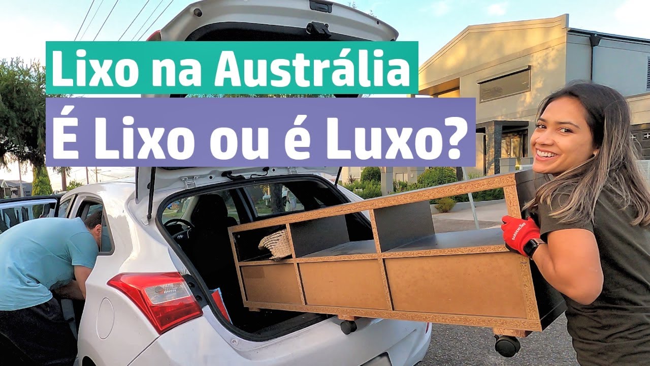 Lixo na Australia - É LIXO ou É LUXO? Ep 18