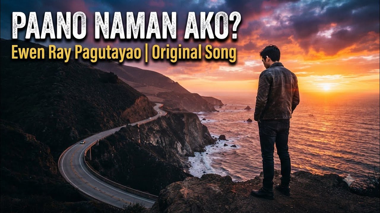 Paano Naman Ako? | Original Song